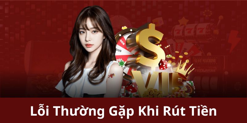 Lỗi thường gặp và hướng xử lý